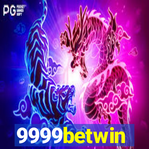 9999betwin