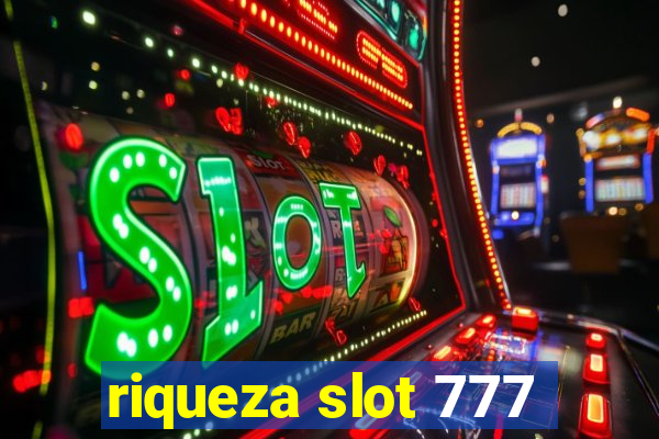 riqueza slot 777