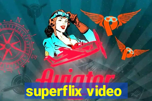 superflix video