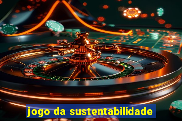 jogo da sustentabilidade