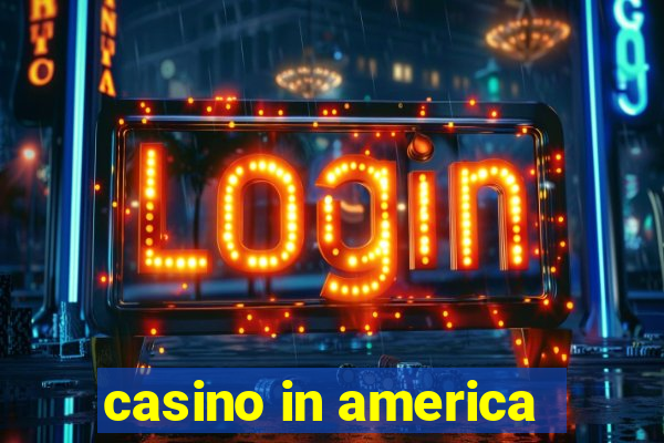 casino in america