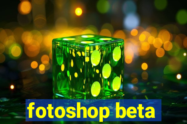 fotoshop beta