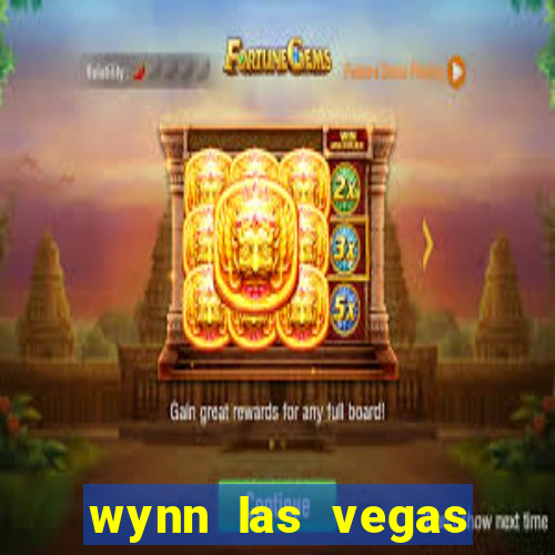 wynn las vegas casino resort