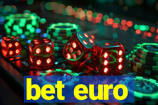 bet euro