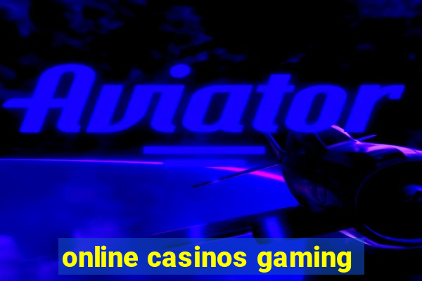 online casinos gaming