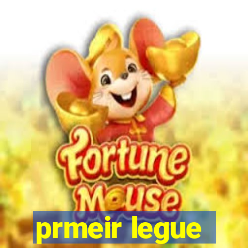 prmeir legue