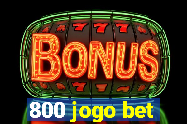 800 jogo bet