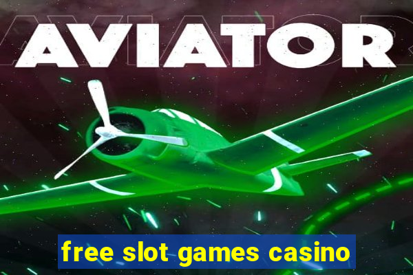 free slot games casino