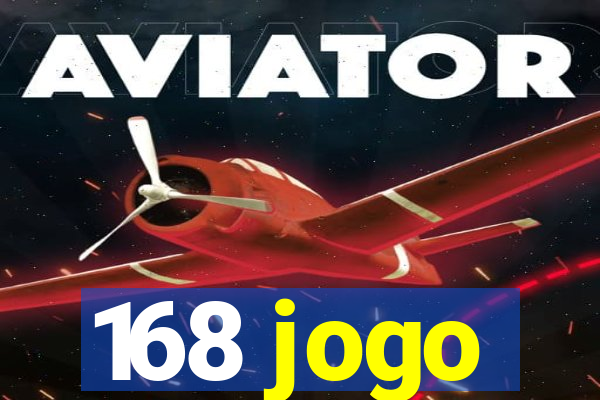 168 jogo