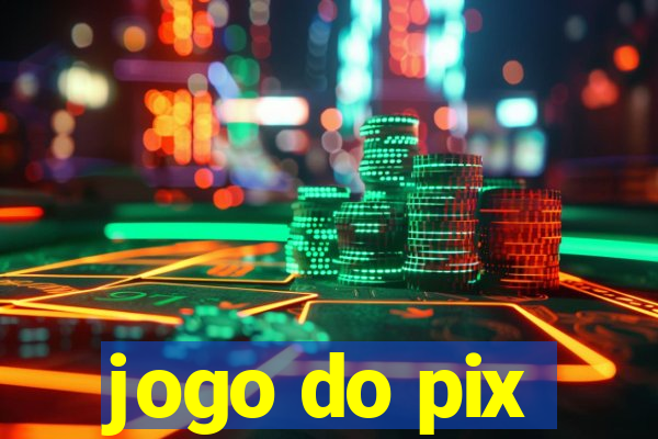 jogo do pix