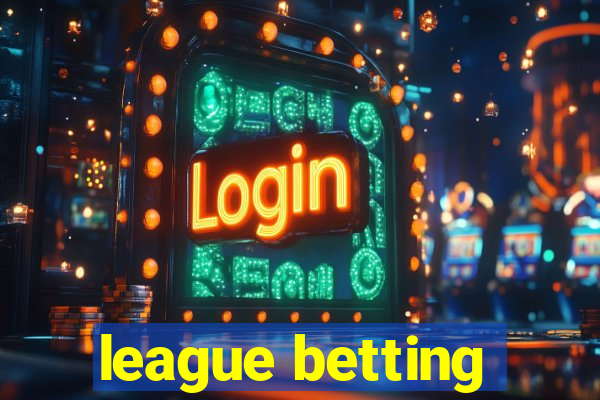 league betting