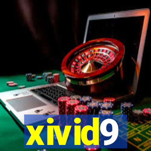 xivid9