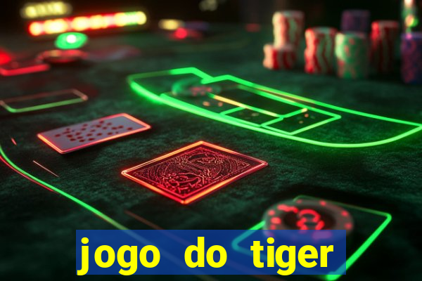 jogo do tiger fortune demo