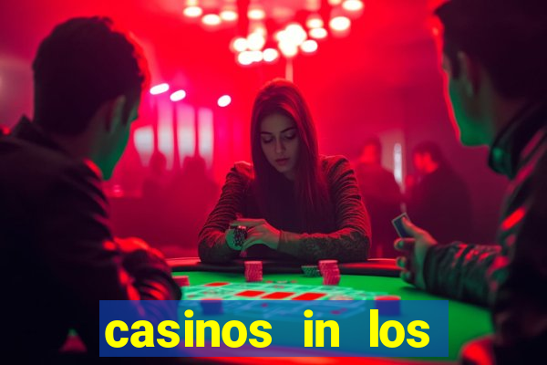 casinos in los angeles ca