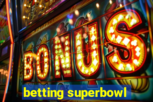 betting superbowl