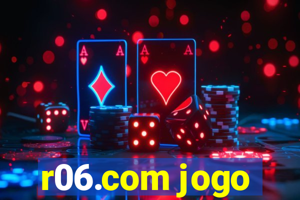 r06.com jogo