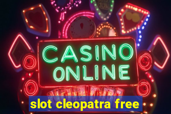 slot cleopatra free