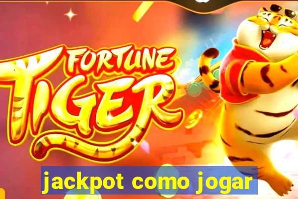 jackpot como jogar