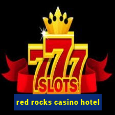 red rocks casino hotel