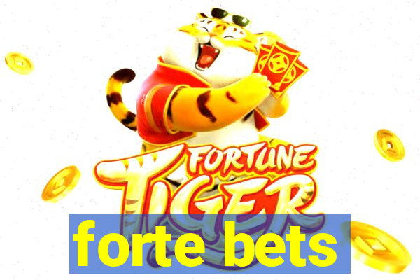 forte bets