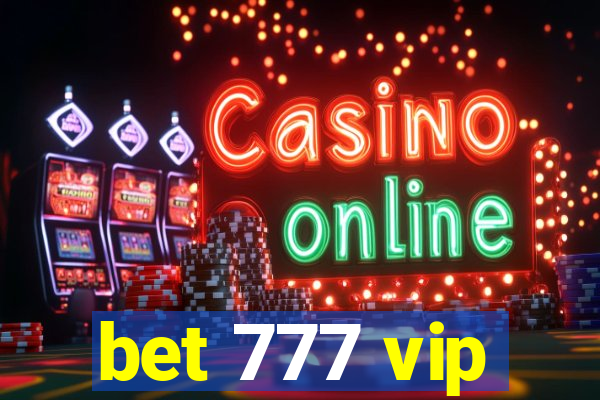 bet 777 vip