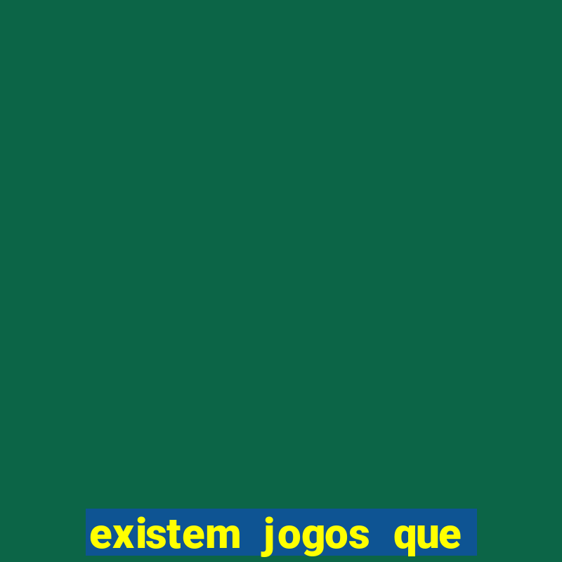 existem jogos que dao dinheiro