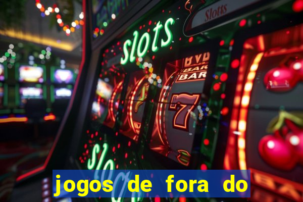 jogos de fora do brasil hoje