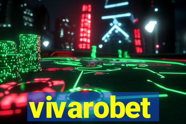 vivarobet