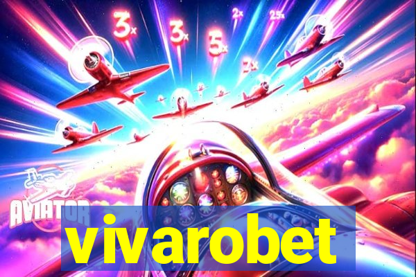 vivarobet