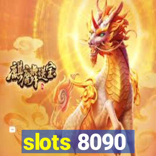 slots 8090