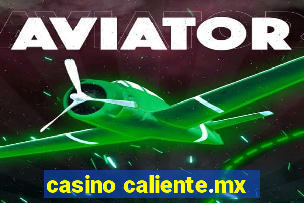 casino caliente.mx