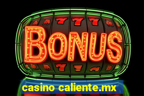 casino caliente.mx