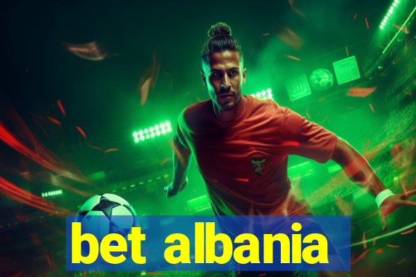 bet albania