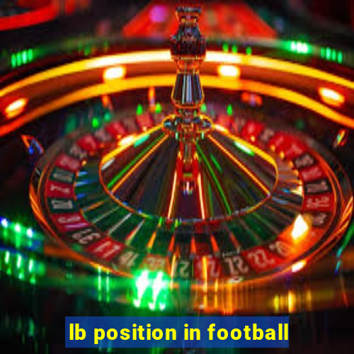 lb position in football