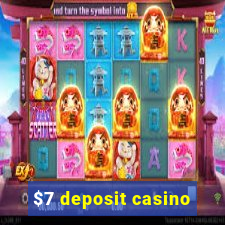 $7 deposit casino