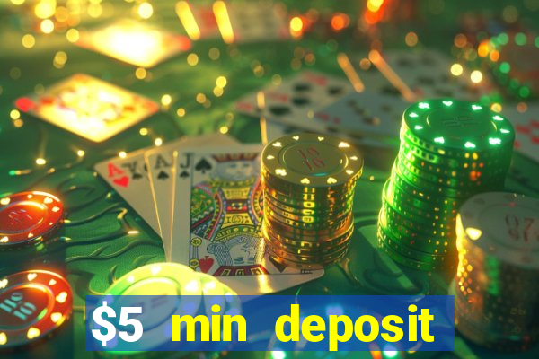 $5 min deposit casino australia