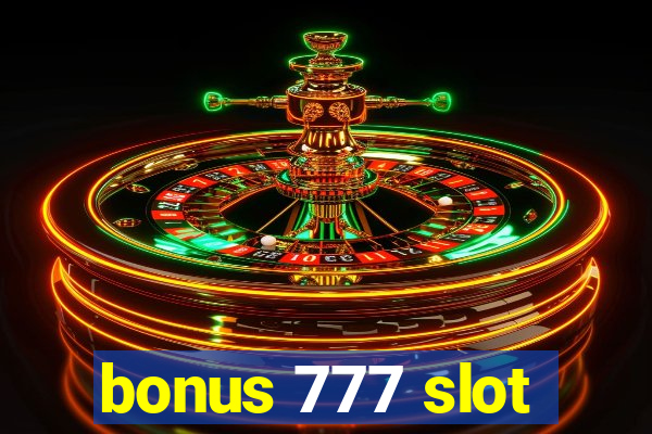 bonus 777 slot