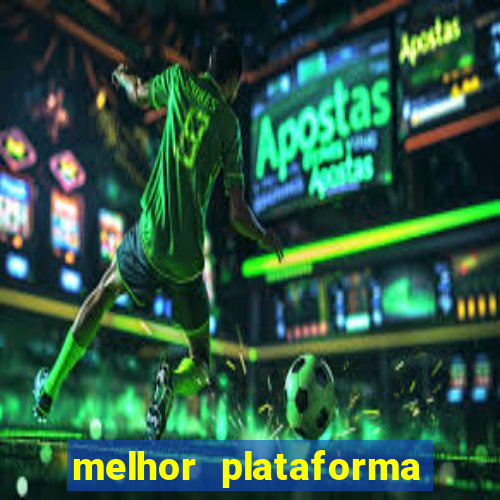 melhor plataforma para jogar tigre