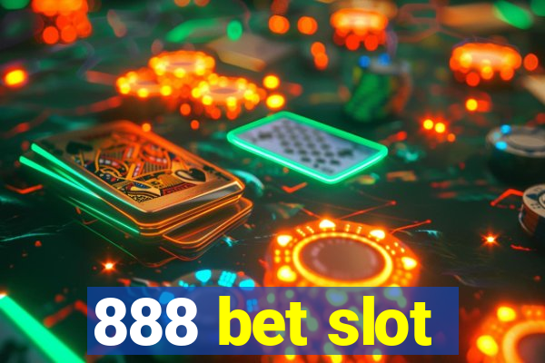 888 bet slot