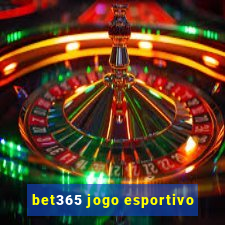 bet365 jogo esportivo