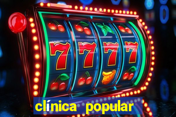 clínica popular online e confiável