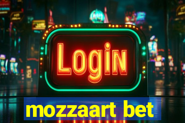 mozzaart bet