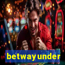 betwayunder