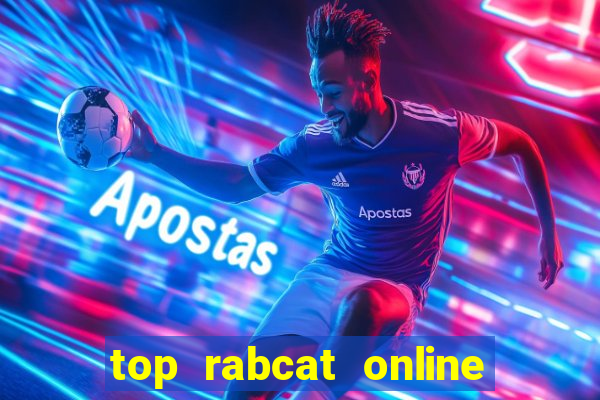 top rabcat online slot sites