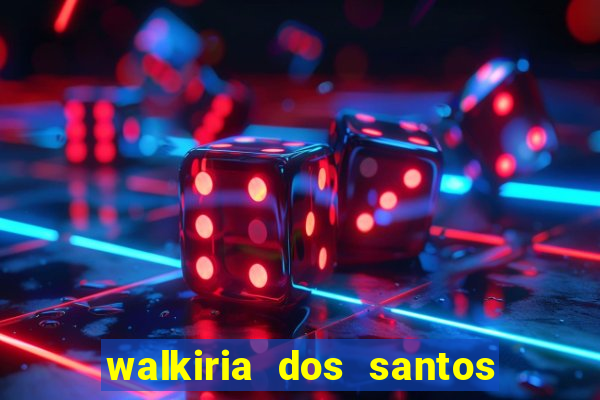 walkiria dos santos esposa de herodoto barbeiro