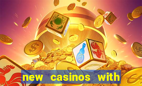 new casinos with no deposit bonuses