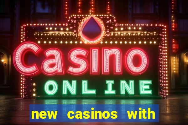 new casinos with no deposit bonuses