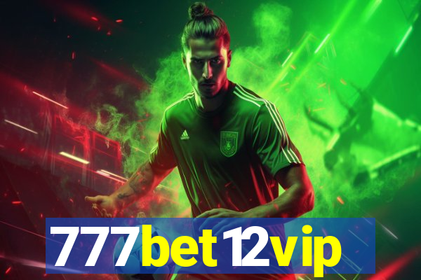 777bet12vip