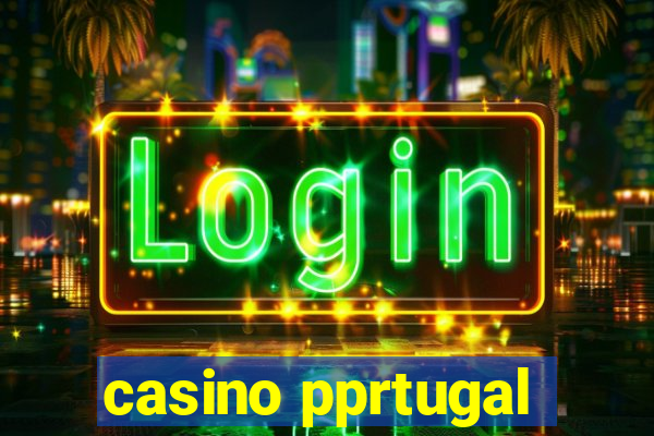 casino pprtugal