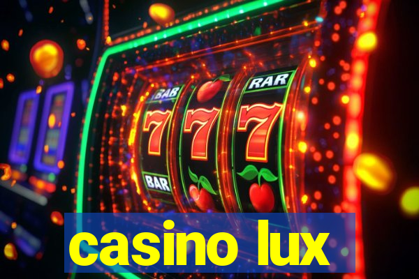 casino lux